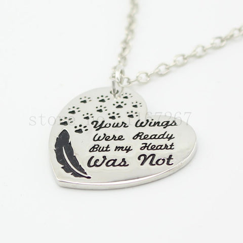 "Your Wings Were Ready But My Heart Was Not " Paw Print Pet Lover Necklace