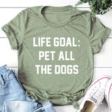 "Life Goa: Pet All The Dogs" Unisex Cotton Tee Tops