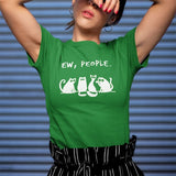 "Ew, People" Cute Style 100% Cotton Tee Tops